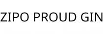 ZIPO PROUD GIN