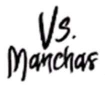 VS. MANCHAS