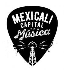 MEXICALI CAPITAL DE LA MUSICA