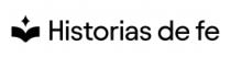 HISTORIAS DE FE