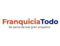 FRANQUICIATODO SÉ PARTE DE ESE GRAN PROYECTO