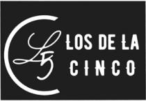 L5 LOS DE LA CINCO