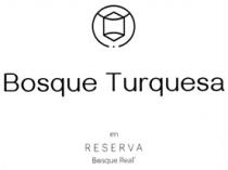BOSQUE TURQUESA EN RESERVA BOSQUE REAL