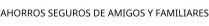 AHORROS SEGUROS DE AMIGOS Y FAMILIARES
