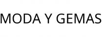 MODA Y GEMAS