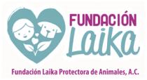 FUNDACIÓN LAIKA PROTECTORA DE ANIMALES; A.C.