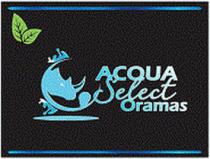 ACQUA SELECT ORAMAS
