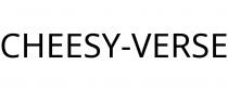 CHEESY-VERSE