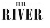 HH RIVER