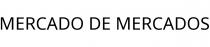 MERCADO DE MERCADOS