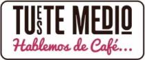 TUESTE MEDIO