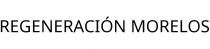 REGENERACIÓN MORELOS