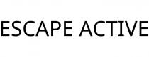 ESCAPE ACTIVE