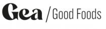GEA GOOD FOODS