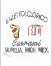 BALLET FOLCLORICO CUERAMI MORELIA; MICH. MEX.