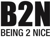 B2N BEING 2 NICE