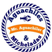 AGUACHILES MR AGUACHILER & MICHELADAS