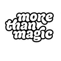 MORE THAN MAGIC