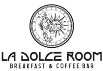 LA DOLCE ROOM BREAKFAST & COFFEE BAR