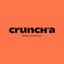 CRUNCH'A MADE TO MUNCH