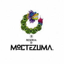 9 RESERVA D MOCTEZUMA