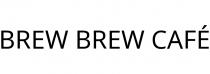 BREW BREW CAFÉ
