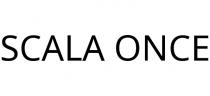SCALA ONCE