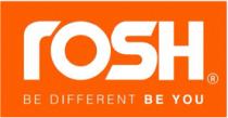 ROSH BE DIFFERENT BE YOU