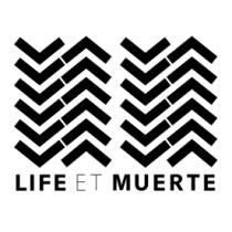 LIFE ET MUERTE