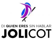 J DI QUIEN ERES SIN HABLAR JOLICOT