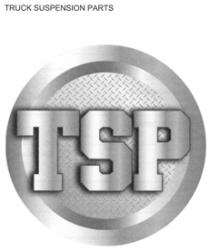 TSP TRUCK SUSPENSION PARTS