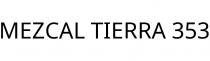 MEZCAL TIERRA 353