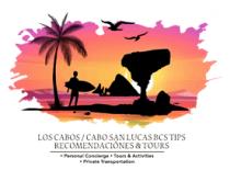 LOS CABOS / CABO SAN LUCAS BCS TIPS RECOMENDACIÓNES & TOURS