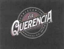 CERVECERIA LA QUERENCIA MEXICALI B.C. 2019