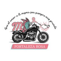 FORTALEZA ROSA; QUE EL AMOR A TI MISMA SEA SIEMPRE MAS GRANDE