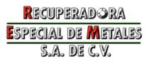 RECUPERADORA ESPECIAL DE METALES S.A. DE C.V.