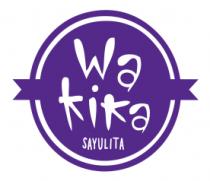 WA KIKA SAYULITA