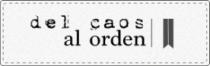 DEL CAOS AL ORDEN