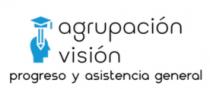 AGRUPACION VISION PROGRESO Y ASISTENCIA GENERAL