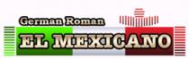 GERMAN ROMAN EL MEXICANO