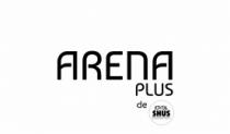 ARENA PLUS DE RTOTAL SHUS DISFRUTA MAS