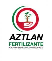 AZTLAN FERTILIZANTE AHORRO Y PRODUCTIVIDAD DESDE RAIZ