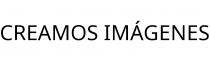 CREAMOS IMÁGENES