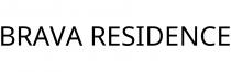 BRAVA RESIDENCE