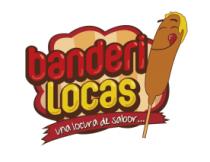 BANDERI LOCAS UNA LOCURA DE SABOR