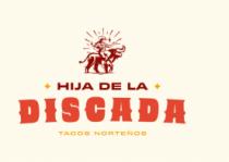 HIJA DE LA DISCADA