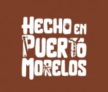 HECHO EN PUERTO MORELOS