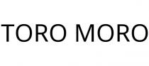 TORO MORO