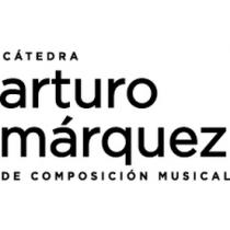 CÁTEDRA ARTURO MÁRQUEZ DE COMPOSICIÓN MUSICAL