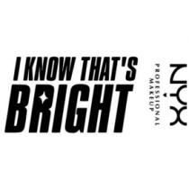 I KNOW THAT´S BRIGHT NYX PROFESSIONAL MAKEUP